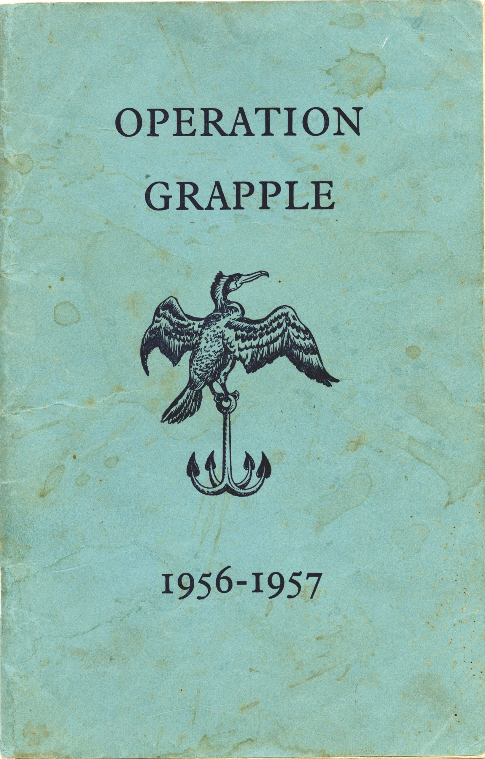 Operation Grapple booklet cover Souvenir Booklet for men serving in Operation Grapple, published by the British Government c 1956